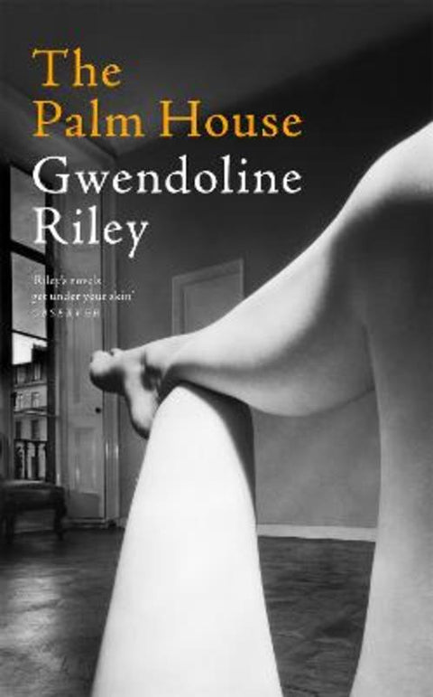 The Palm House by Gwendoline Riley - 9781035021055