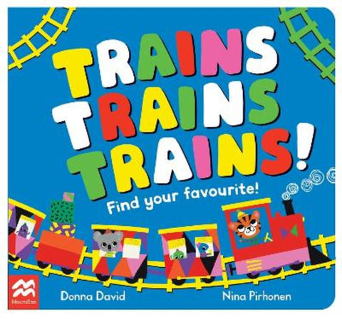 Trains Trains Trains! by Donna David - 9781035022106