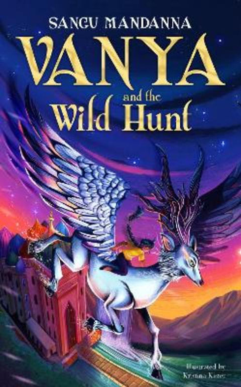 Vanya and the Wild Hunt by Sangu Mandanna - 9781035022519