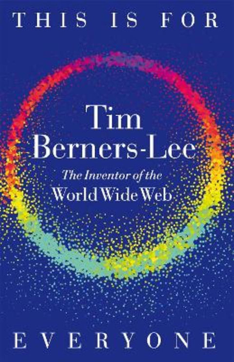 This Is for Everyone by Tim Berners-Lee - 9781035023684