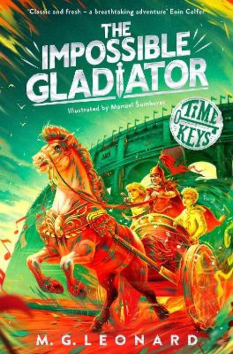 The Impossible Gladiator by M. G. Leonard - 9781035024377