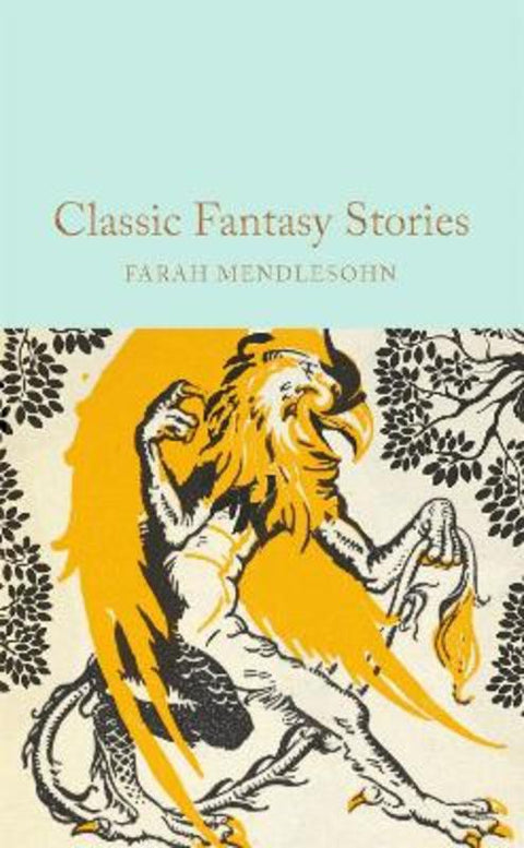 Classic Fantasy Stories by Farah Mendlesohn - 9781035026432