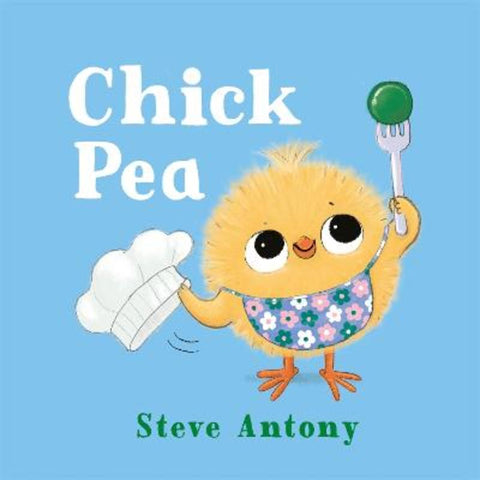 Chick Pea by Steve Antony - 9781035029075