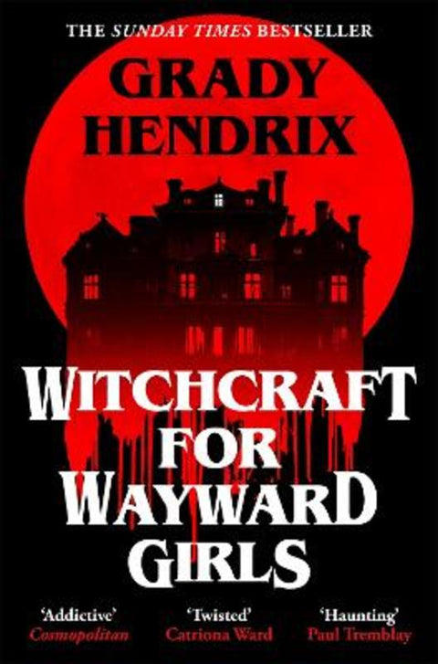 Witchcraft for Wayward Girls by Grady Hendrix - 9781035030897