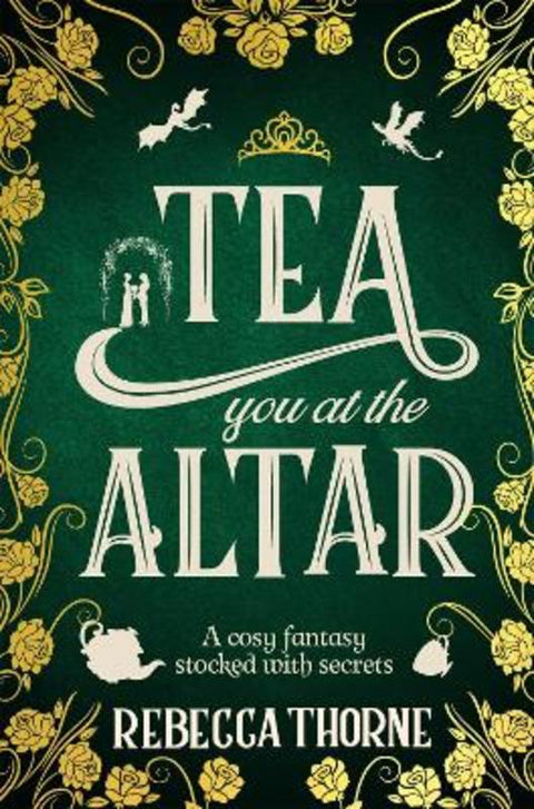 Tea You at the Altar by Rebecca Thorne - 9781035031061