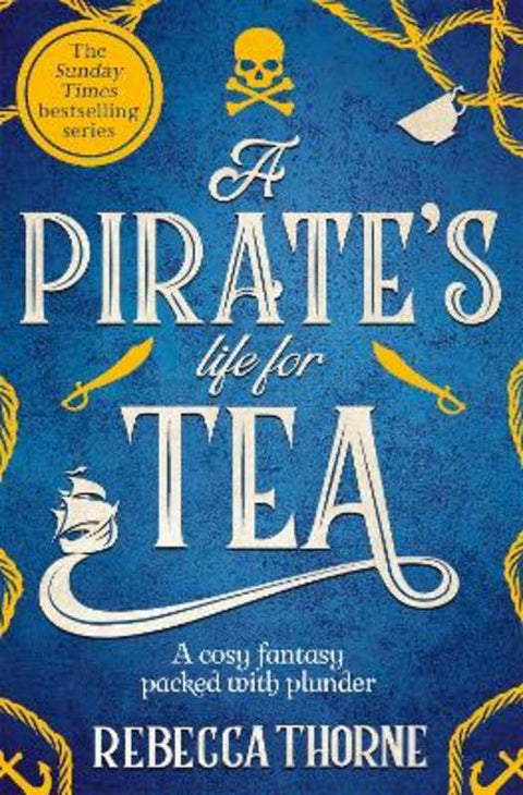 A Pirate's Life for Tea by Rebecca Thorne - 9781035031115