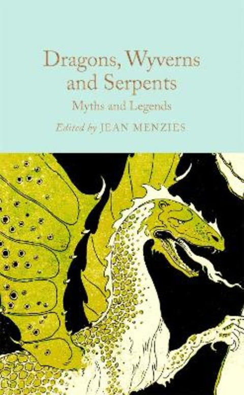 Dragons, Wyverns and Serpents: Myths and Legends by Jean Menzies - 9781035031627