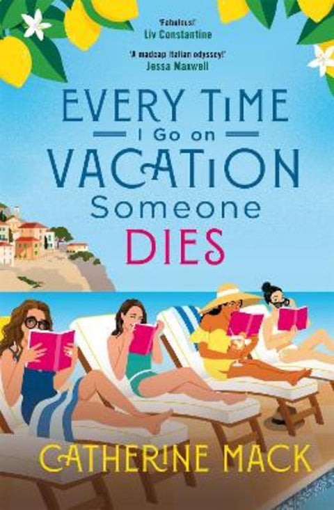 Every Time I Go on Vacation, Someone Dies by Catherine Mack - 9781035032075