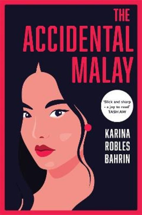 The Accidental Malay by Karina Robles Bahrin - 9781035032372