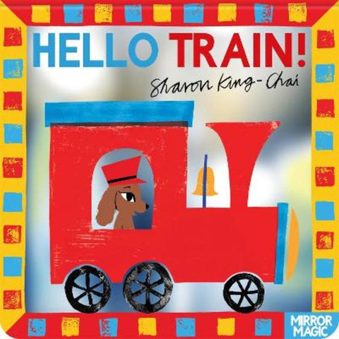 Hello Train! by Sharon King-Chai - 9781035038312