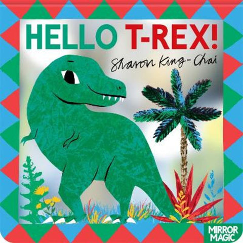 Hello T-rex! by Sharon King-Chai - 9781035038329