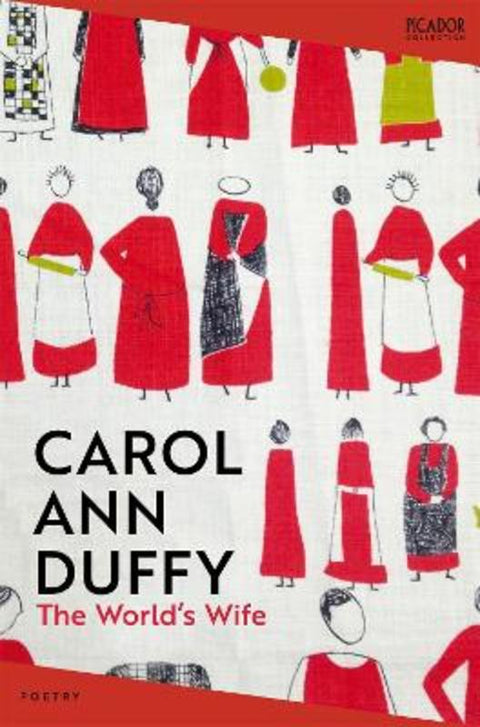 The World's Wife by Carol Ann Duffy, DBE - 9781035038541