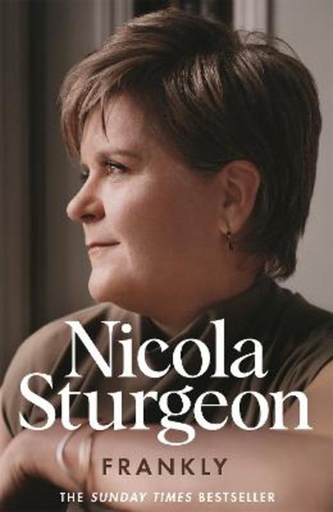 Frankly by Nicola Sturgeon - 9781035040223