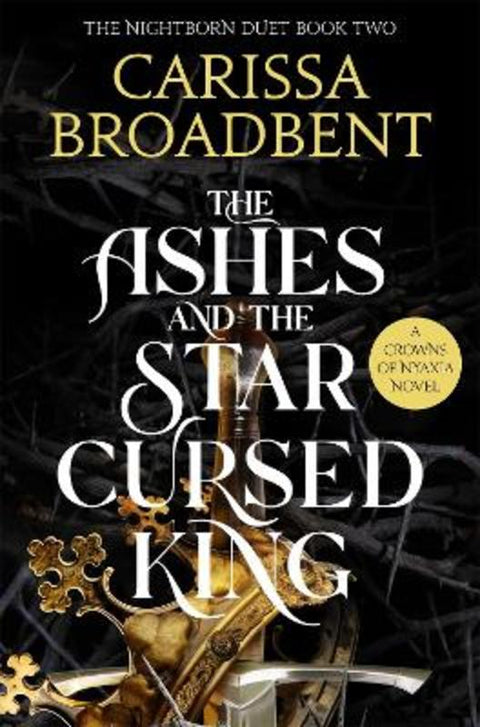 The Ashes and the Star-Cursed King by Carissa Broadbent - 9781035040988