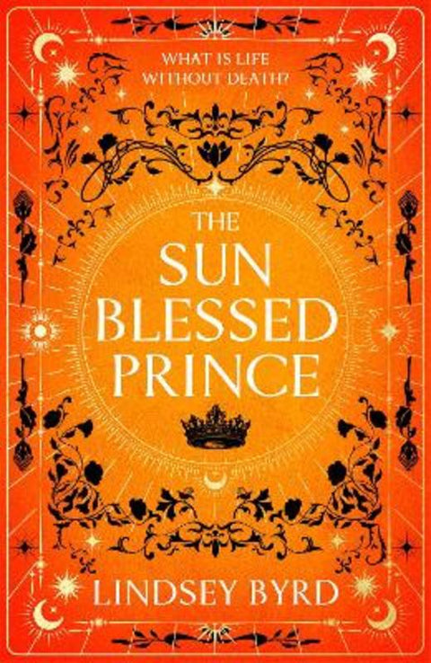 The Sun Blessed Prince by Lindsey Byrd - 9781035046911