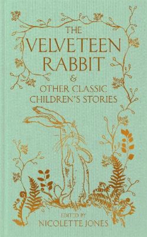 The Velveteen Rabbit & Other Classic Children's Stories by Nicolette Jones - 9781035047352