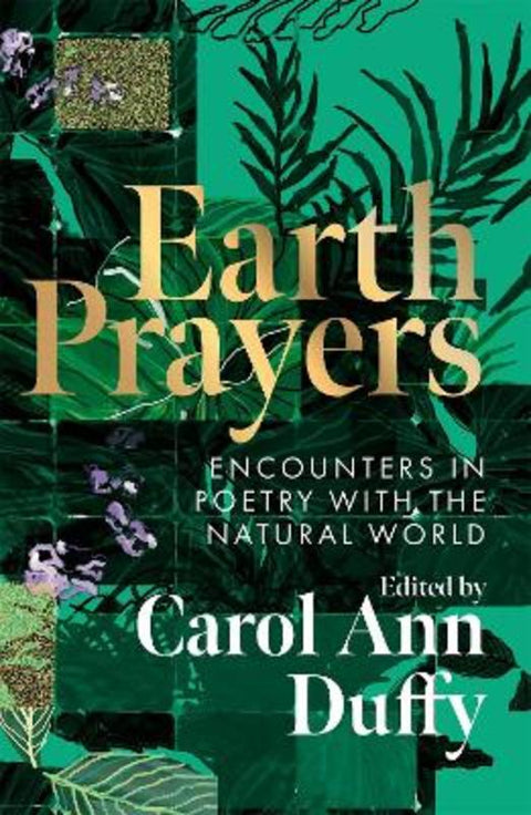 Earth Prayers by Carol Ann Duffy, DBE - 9781035048151
