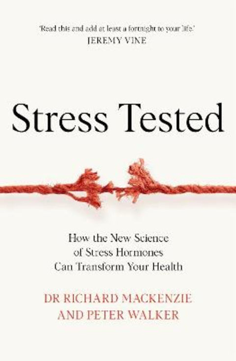 Stress Tested by Dr Richard Mackenzie - 9781035049035
