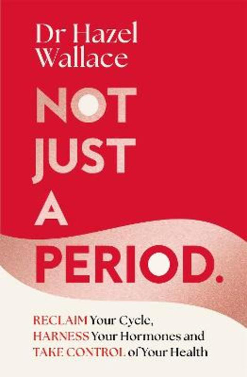 Not Just a Period by Hazel Wallace - 9781035049615
