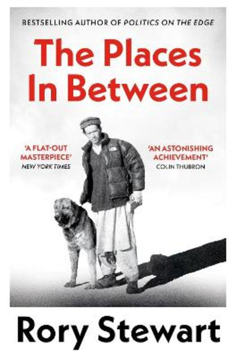The Places In Between by Rory Stewart - 9781035052189