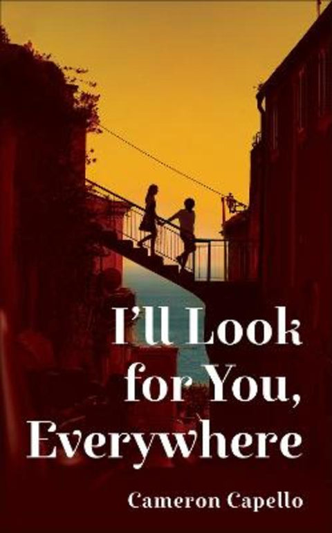 I'll Look for You, Everywhere by Cameron Capello - 9781035053193