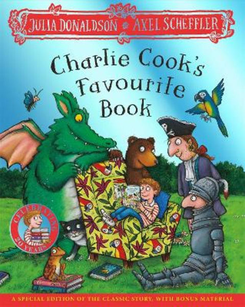 Charlie Cook's Favourite Book 20th Anniversary Edition by Julia Donaldson - 9781035054473