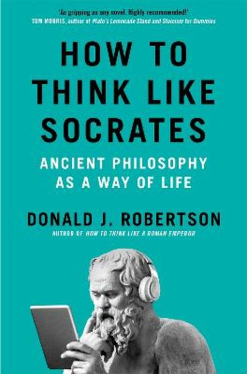 How to Think Like Socrates by Donald Robertson - 9781035054794