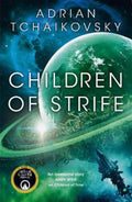 Children of Strife by Adrian Tchaikovsky - 9781035057795