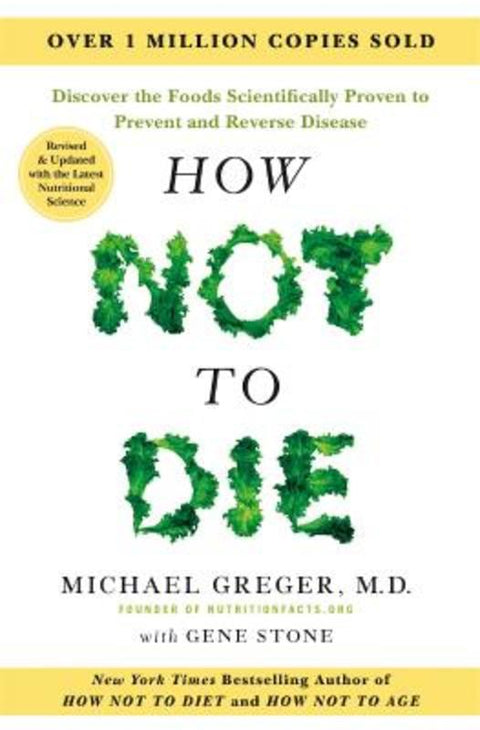 How Not to Die - Tenth Anniversary Edition by Michael Greger - 9781035060184