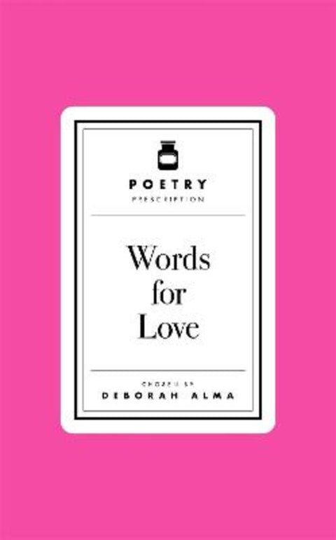 Poetry Prescription: Words for Love by Deborah Alma - 9781035061297