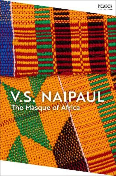 The Masque of Africa by V.S. Naipaul - 9781035061730