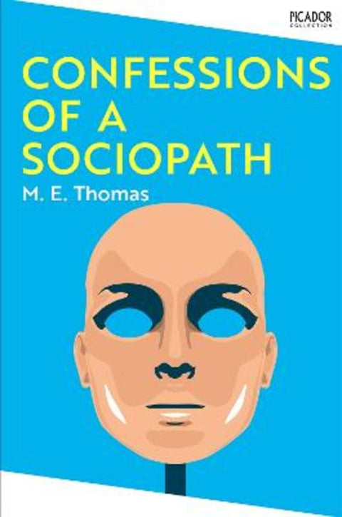 Confessions of a Sociopath by M. E. Thomas - 9781035062348
