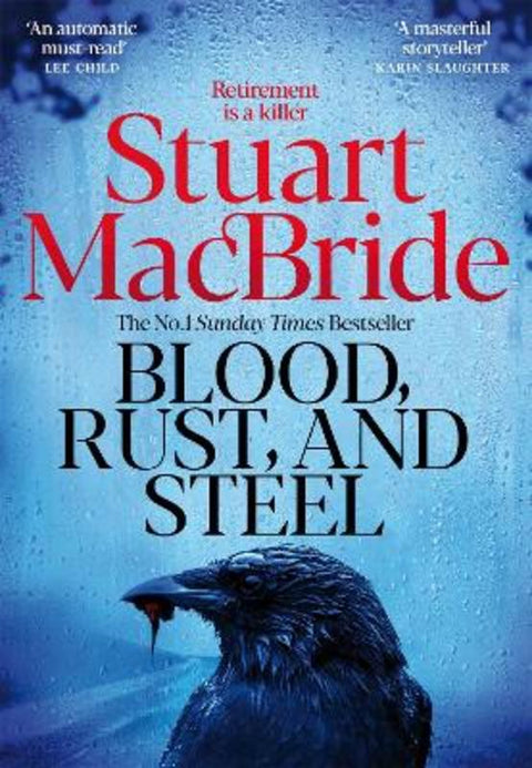 Blood, Rust and Steel by Stuart MacBride - 9781035064991