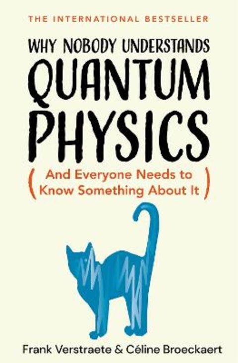 Why Nobody Understands Quantum Physics by Frank Verstraete - 9781035065844