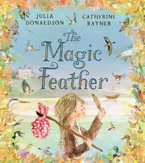 The Magic Feather by Julia Donaldson - 9781035066704