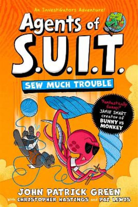 Agents of S.U.I.T.: Sew Much Trouble by John Patrick Green - 9781035068067
