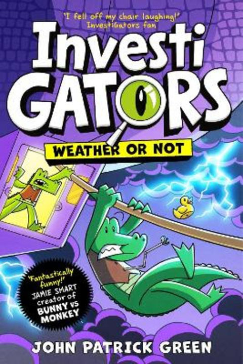 InvestiGators: Weather or Not by John Patrick Green - 9781035068180