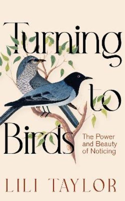 Turning to Birds by Lili Taylor - 9781035070091