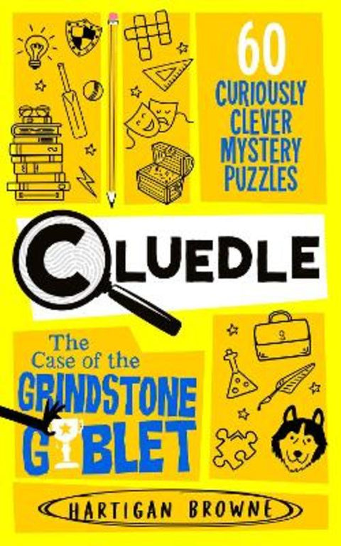 Cluedle - The Case of the Grindstone Goblet by Hartigan Browne - 9781035073733