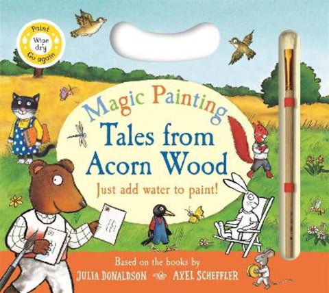 Tales from Acorn Wood Magic Painting by Julia Donaldson - 9781035076086