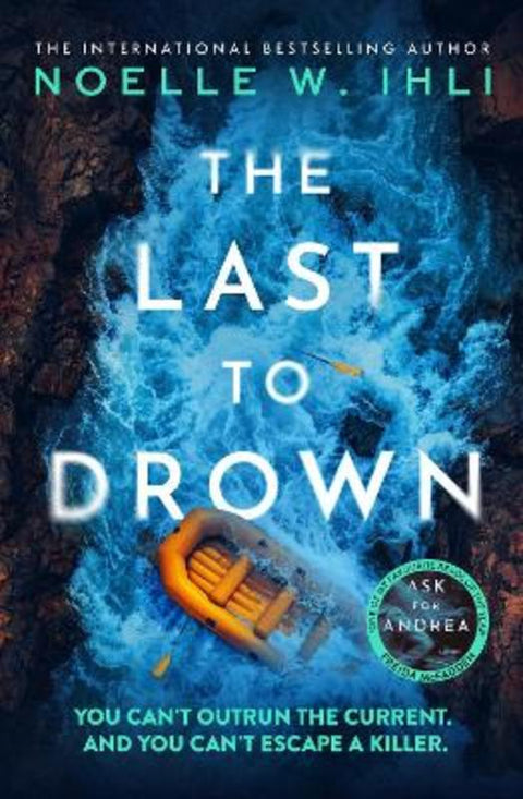 The Last to Drown by Noelle W. Ihli - 9781035080267