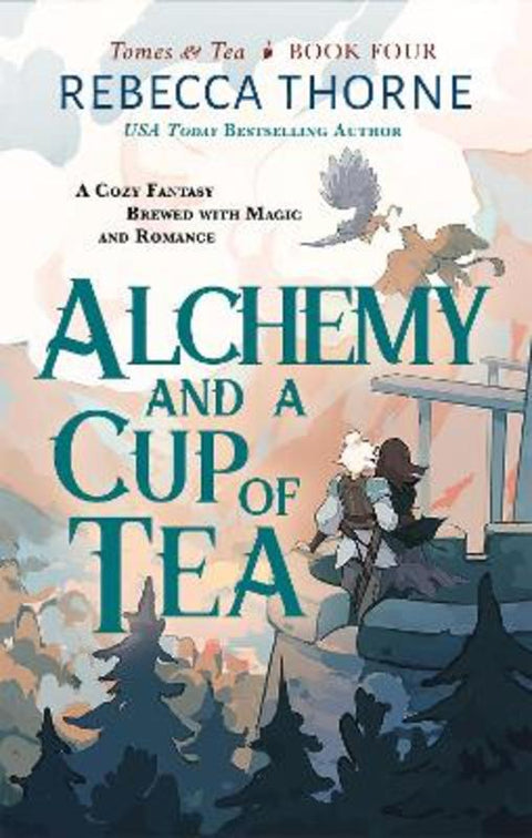 Alchemy and a Cup of Tea by Rebecca Thorne - 9781035081448