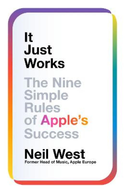 It Just Works by Neil West - 9781035082018