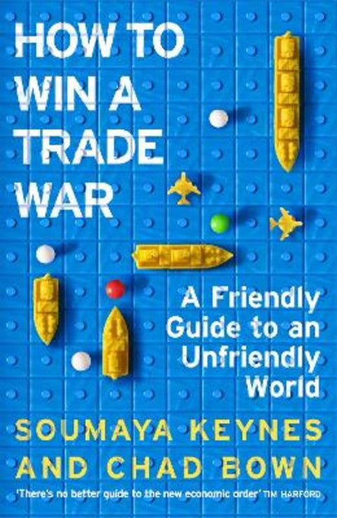 How to Win a Trade War by Soumaya Keynes - 9781035090198