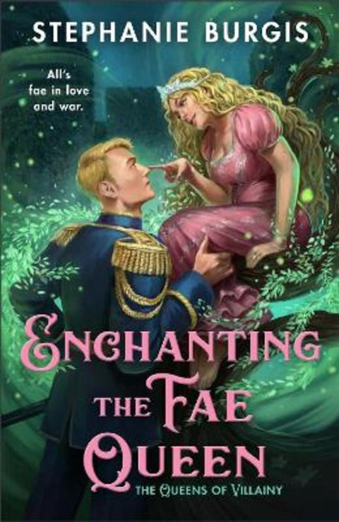 Enchanting the Fae Queen by Stephanie Burgis - 9781035095506