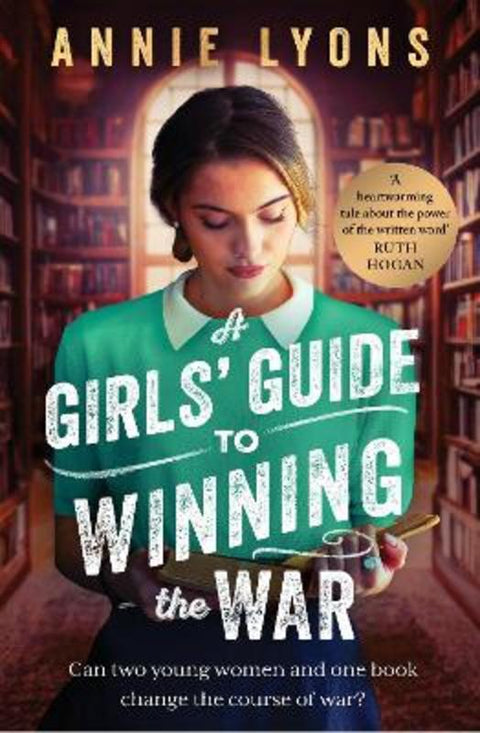 A Girls' Guide to Winning the War by Annie Lyons - 9781035401086
