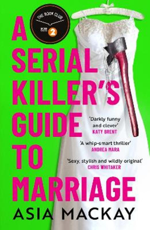 A Serial Killer's Guide to Marriage by Asia Mackay - 9781035410897