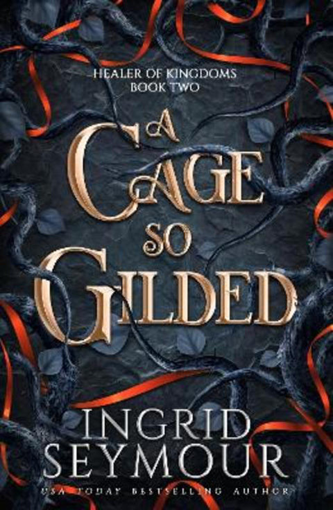 A Cage So Gilded by Ingrid Seymour - 9781035417018