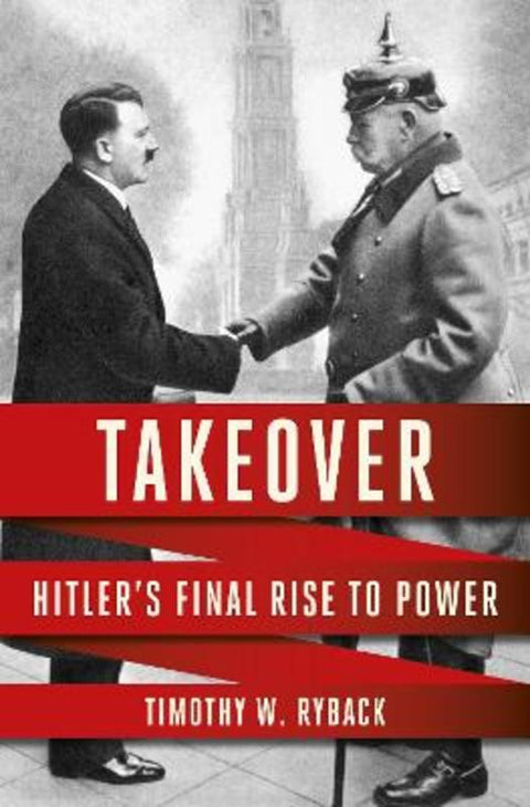 Takeover by Timothy W. Ryback - 9781035417735