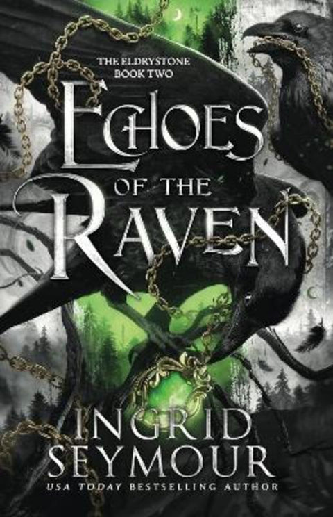 Echoes of the Raven by Ingrid Seymour - 9781035420681